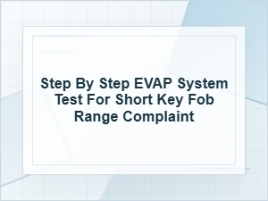 Step-By-Step Evap Test for Short Key Fob Range